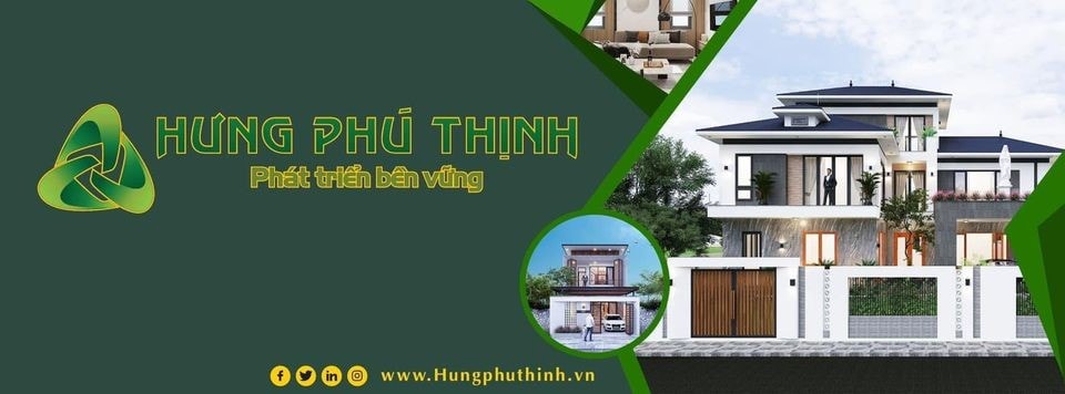 Hưng Phú Thịnh - Công ty xây dựng uy tín tại Miền Nam